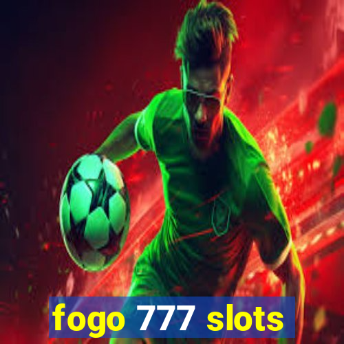 fogo 777 slots